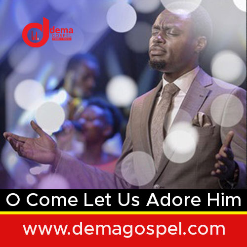 O Come Let Us Adore Him (Live) 